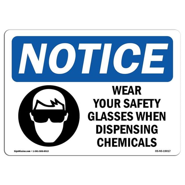 SignMission OS-NS-A-710-L-19017 7 x 10 in. OSHA Notice Sign - Wear Your Safety Glasses When
