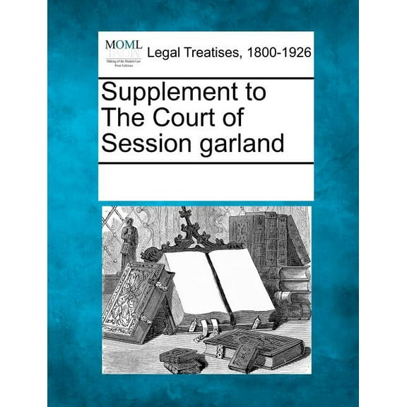 Supplement to the Court of Session Garland (Paperback)