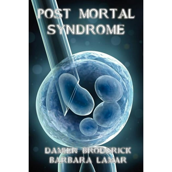 Post Mortal Syndrome: A Science Fiction Novel, (Paperback)
