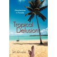 thumbnail image 2 of Tropical Delusion: Misadventures in Paradise, 2 of 2