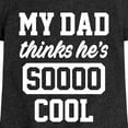thumbnail image 3 of Instant Message - Cool Dad He Thinks - Toddler & Youth Girls Short Sleeve Graphic T-Shirt, 3 of 6