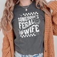 thumbnail image 5 of Funny Somebody's Feral Wife Tee for Women Pepper Shirt Adult Large, 5 of 7
