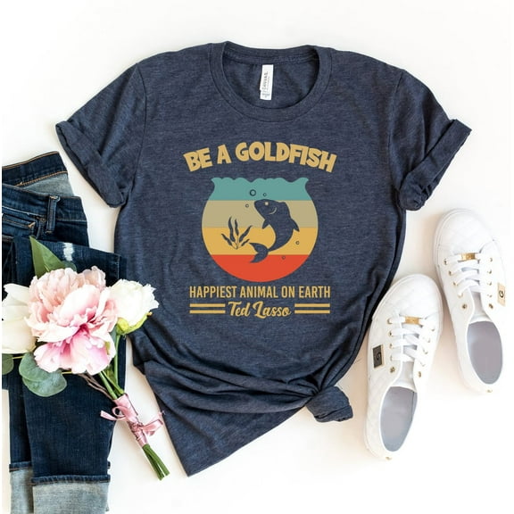 Be A Goldfish T-shirt Women's Pet Tshirt Happiest Animal Tee Fish Keeping Shirt Sea Creature Gift Save The Planet Shirts Inspiring Top