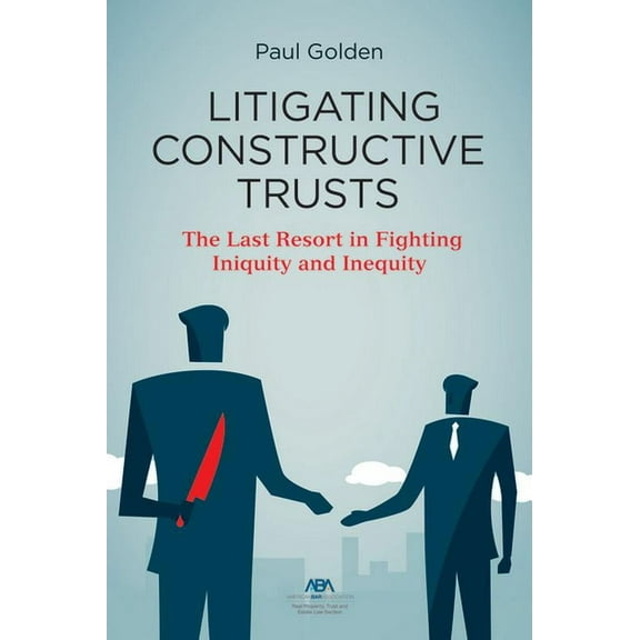 Litigating Constructive Trusts (Paperback)