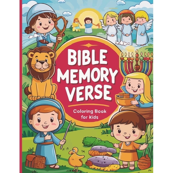 Bible Memory Verse Coloring Book for Kids: Foster Faith in Your Children in a Fun Way by Learning from the Bible and Mem, (Paperback)