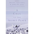 thumbnail image 1 of Pre-Owned A Call to the Secret Place (Paperback) 0768421799 9780768421798, 1 of 1