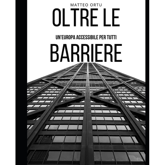 Oltre le barriere: Un'Europa accessibile per tutti, (Paperback)