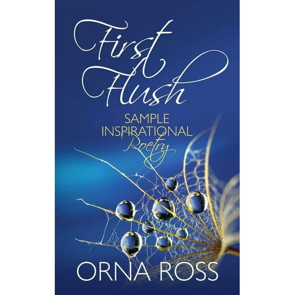 First Flush: Sample Inspirational Poetry, (Hardcover)