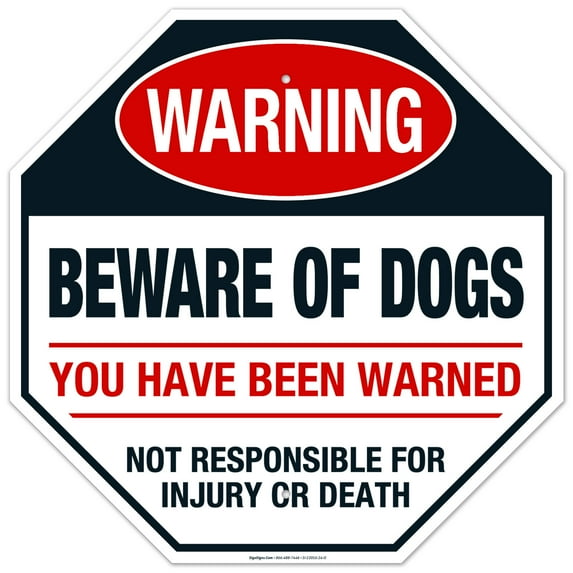 Beware of Dog You Have Been Warned Sign,