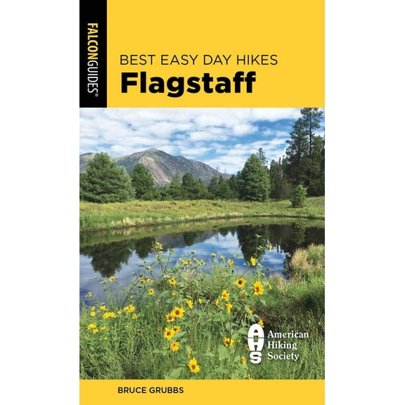 Best Easy Day Hikes Best Easy Day Hikes Flagstaff, (Paperback)