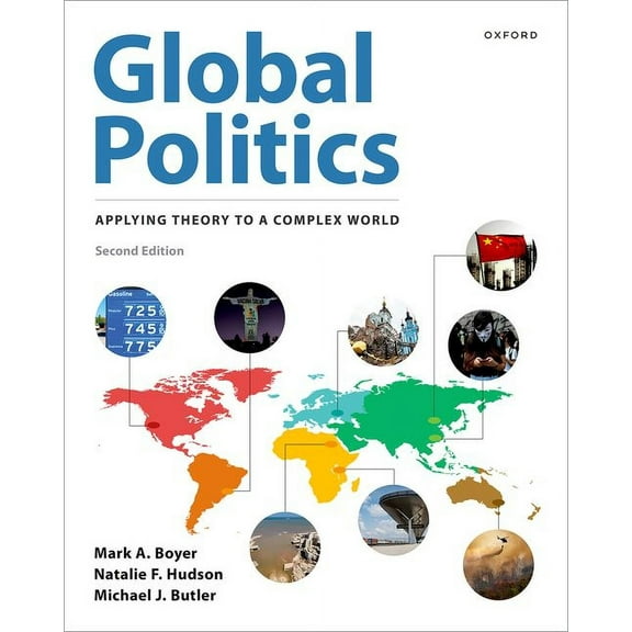 Global Politics: Applying Theory to a Complex World, (Paperback)