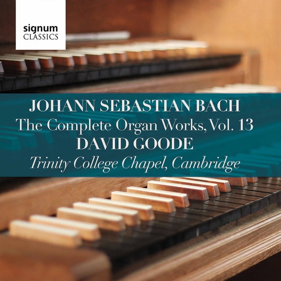 David Goode - Complete Organ Works 13 - Music & Performance - CD