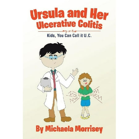 Ursula and Her Ulcerative Colitis - eBook (Best Natural Treatment For Ulcerative Colitis)