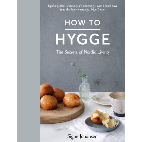 Pre-Owned How to Hygge The Secrets of Nordic Living /anglais (Hardcover) 1509834869 9781509834860