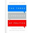 thumbnail image 2 of The Three Languages of Politics: Talking Across the Political Divides, 2 of 4