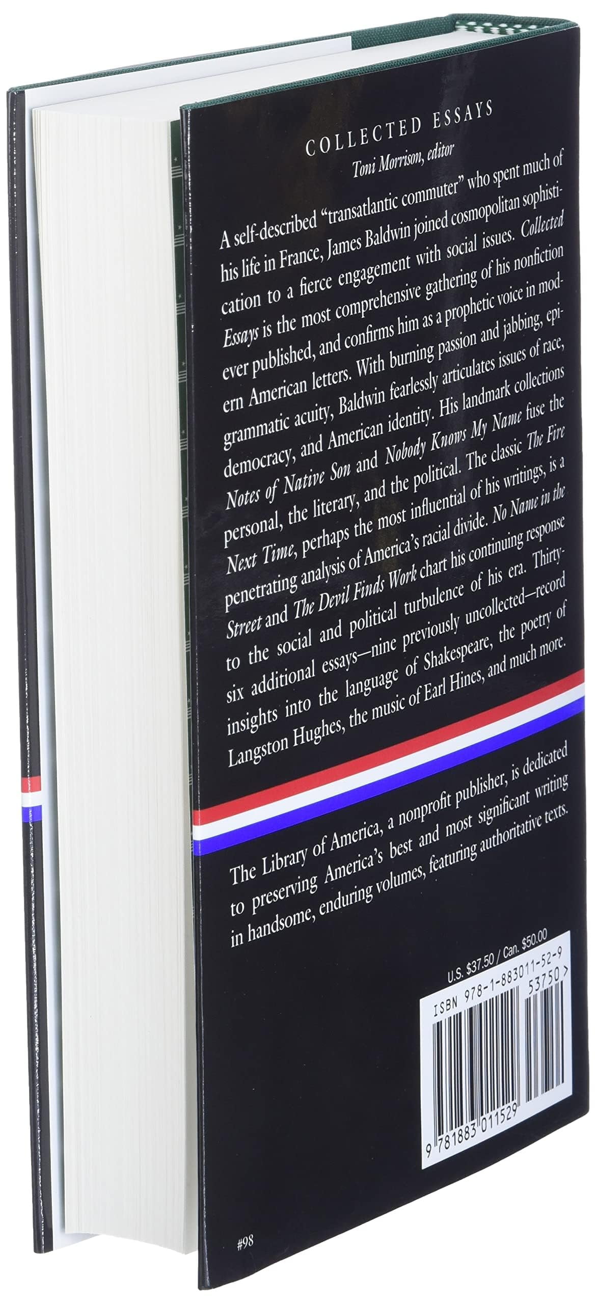 Library of America James Baldwin Edition: James Baldwin: Collected Essays (LOA #98) : Notes of a Native Son / Nobody Knows My Name / The Fire Next Time / No Name in the Street / The Devil Finds Work (Series #1) (Hardcover)
