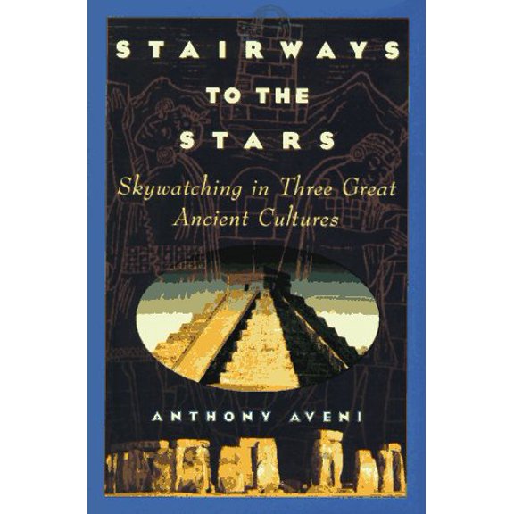 Pre-Owned Stairways to the Stars: Skywatching in Three Great Ancient Cultures, 9780471159421, 0471159425, Hardcover, 1 edition
