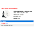 thumbnail image 2 of Front Blower Motor - Compatible with 2002 - 2008 Dodge Ram 2500 2003 2004 2005 2006 2007, 2 of 3
