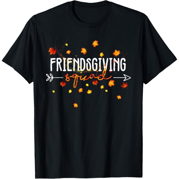 Friendsgiving Squad Thanksgiving Friendship Friends Matching T-Shirt