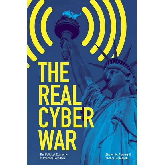 The History of Media and Communication The Real Cyber War, (Paperback)
