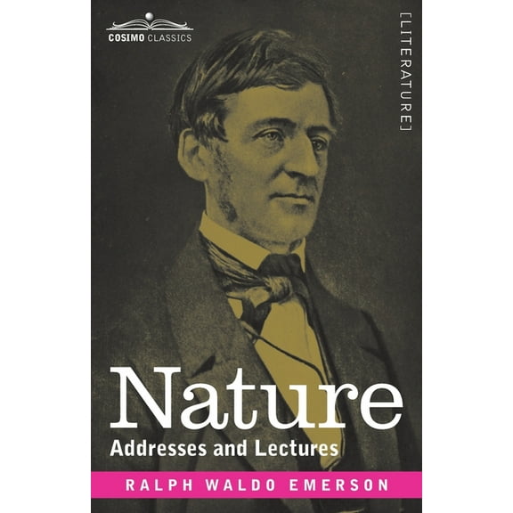 Nature: Addresses and Lectures (Paperback)