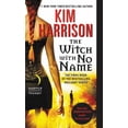 thumbnail image 1 of The Witch with No Name (Hollows, Bk. 1), 1 of 2