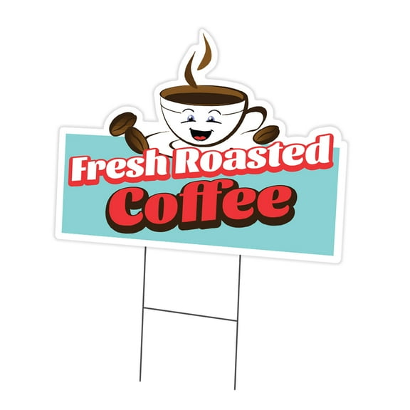 Fresh Roasted Coffee 12" x 16" Yard Sign & Stake | Advertise Your Business | Stake Included Double Sided Image | Made in The USA