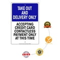 thumbnail image 4 of Take Out And Delivery Only No Cash Payments At This Time Novelty Display Office Notice Outdoor Health and Safety Unique Aluminum Metal Sign 8"x12", 4 of 5