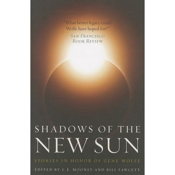 Shadows of the New Sun, (Paperback)