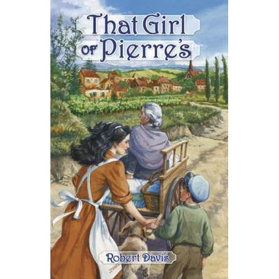 Pre-Owned That Girl of Pierre's (Young Adult Historical Bookshelf) (Paperback) 1932350144 9781932350142