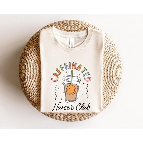 Nurse Coffee Shirt, Funny Coffee Nursing Tee, Nursing Graduation Gift, Nurse Week Shirt, Travel Nurse Shirt, Nurse Student Shirt