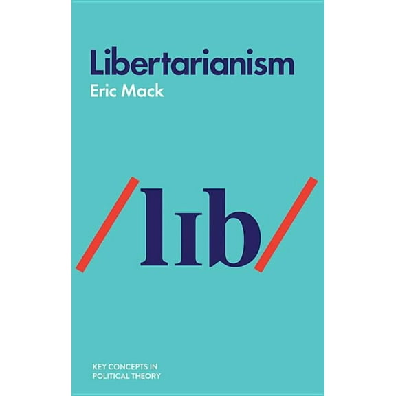 Key Concepts in Political Theory Libertarianism, (Paperback)