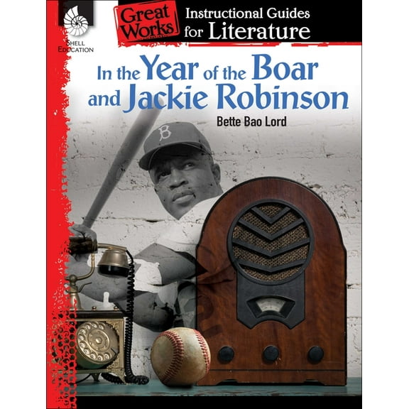 Great Works: In the Year of the Boar and Jackie Robinson: An Instructional Guide for Literature (Paperback)