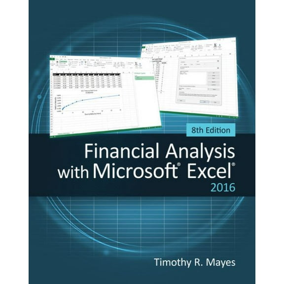 Pre-Owned Financial Analysis with Microsoft Excel 2016, 8e (Paperback) 1337298042 9781337298049