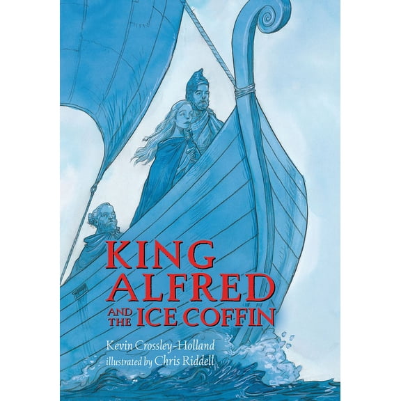 King Alfred and the Ice Coffin, (Hardcover)