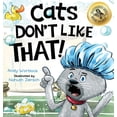 thumbnail image 1 of Pre-Owned Cats Don't Like That!: A Hilarious Children's Book for Kids Ages 3-7 (Hardcover) by Andy Wortlock, 1 of 2