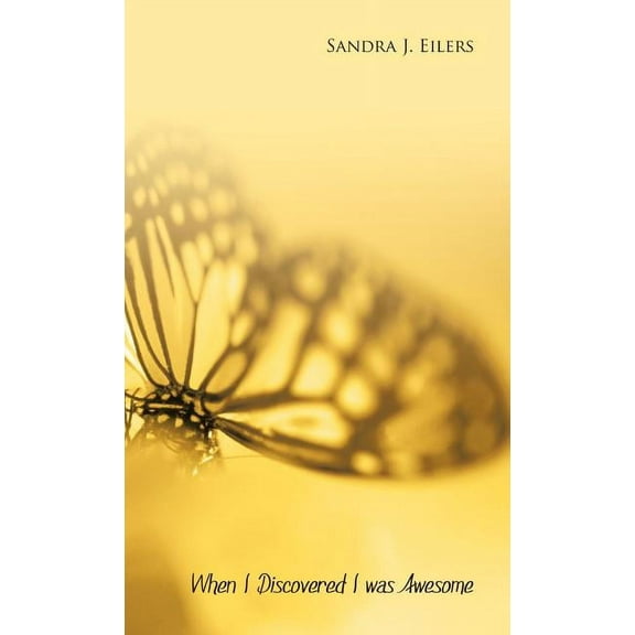 When I Discovered I Was Awesome (Hardcover)