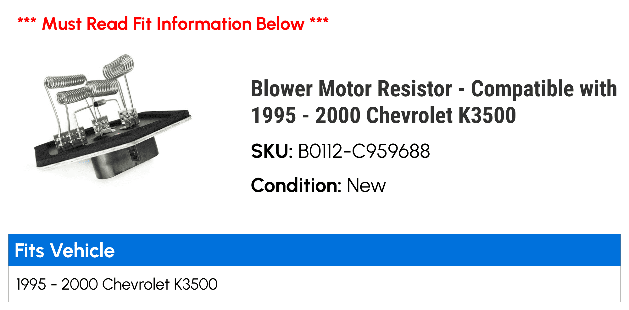 Blower Motor Resistor - Compatible with 1995 - 2000 Chevy K3500 1996 1997 1998 1999