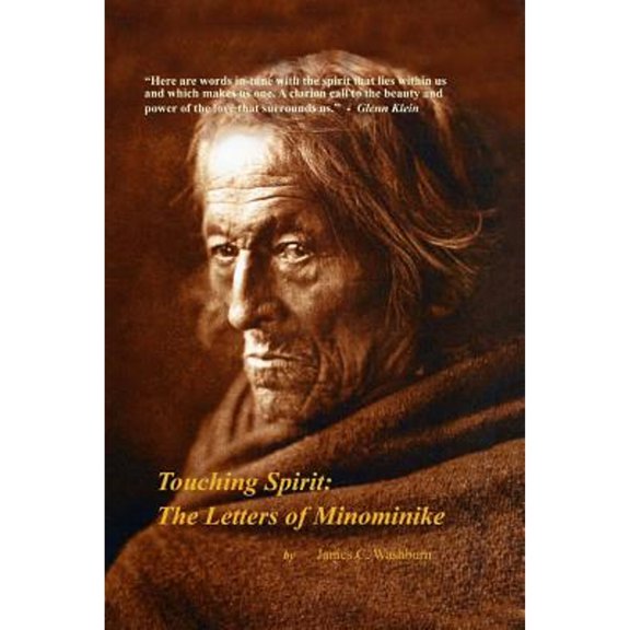 Touching Spirit: The Letters of Minominike (Paperback)