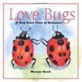 thumbnail image 1 of Love Bugs: A Bug-Eyed View of Romance, 1 of 2