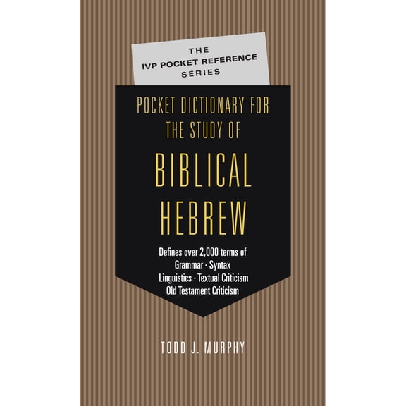 Pre-Owned Pocket Dictionary for the Study of Biblical Hebrew (Paperback) 0830814582 9780830814589
