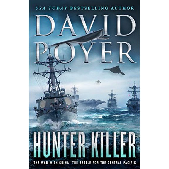 Pre-Owned Hunter Killer: The War with China - The Battle for the Central Pacific (Hardcover) 1250097959 9781250097958