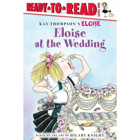 Eloise Eloise at the Wedding/Ready-To-Read: Ready-To-Read Level 1, (Paperback)