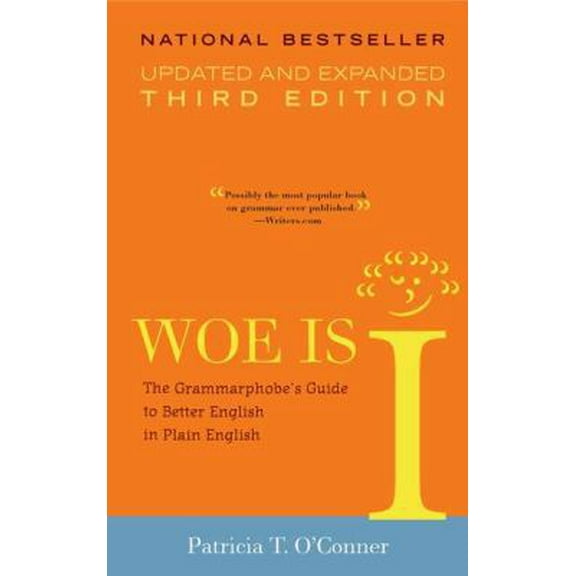 Pre-Owned Woe Is I: The Grammarphobe's Guide to Better English in Plain English(third Edition) (Paperback) 157322331X 9781573223317