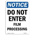 thumbnail image 1 of SignMission OS-NS-A-1218-V-11187 12 x 18 in. OSHA Notice Sign - Do Not Enter Film Processing, 1 of 1