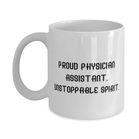 

Epic Physician assistant Gifts PROUD PHYSICIAN ASSISTANT UNSTOPPABLE Appreciation 11oz Mug For Men Women From Friends