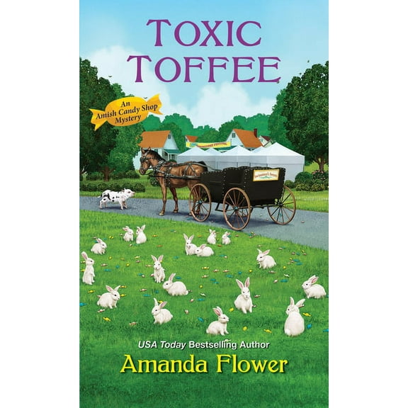 Amish Candy Shop Mystery Toxic Toffee, Book 4, (Paperback)