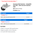 thumbnail image 2 of Accessory Belt Tensioner - Compatible with 2000 - 2008 Chevy Suburban 2500 2001 2002 2003 2004 2005 2006 2007, 2 of 2