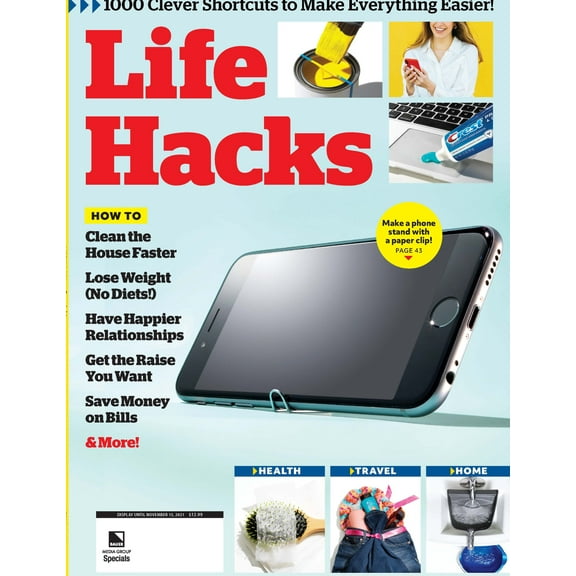 Life Hacks - 1,000 Clever Shortcuts To Make Everything Easier: How To Clean the House Faster, Lose Weight, Have Happier Relationships, Get The Raise You Want, Save Money on Bills More!
