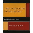 thumbnail image 1 of The Police in Hong Kong: A Contemporary View, 1 of 4